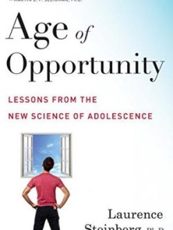 Age of Opportunity ; Lessons From the New Science of Adolescence