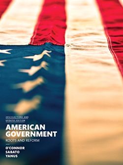 American Government; Roots and Reform (12th Edition)