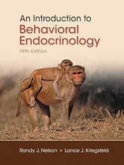 An Introduction to Behavioral Endocrinology (5th Edition)