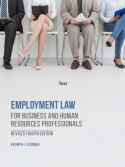 Employment Law for Business and Human Resources Professionals (4th REVISED Edition)