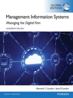 Management Information Systems ;  Managing the Digital Firm (14th Edition)