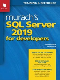 Murach's SQL Server 2019 for Developers (1st Edition)
