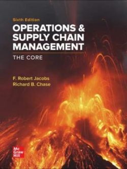 Operations and Supply Chain Management; The Core (6th Edition)