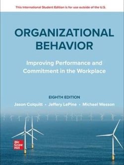 Organizational Behavior; Improving Performance and Commitment in the Workplace  (8th Edition)