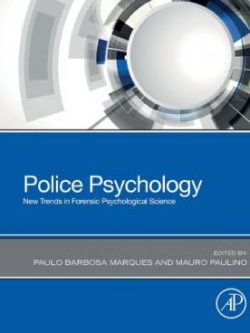 Police Psychology; New Trends in Forensic Psychological Science (1st Edition)