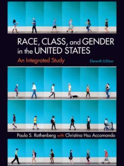 Race, Class, and Gender in the United States (11th Edition)
