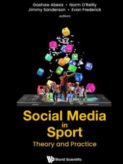 Social Media In Sport; Theory And Practice