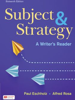 Subject and Strategy A Writer's Reader (16th Edition)