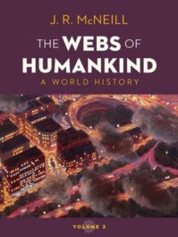 Webs of Humankind; A World History (Volume: 2)