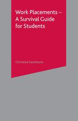Work Placements ; A Survival Guide for Students