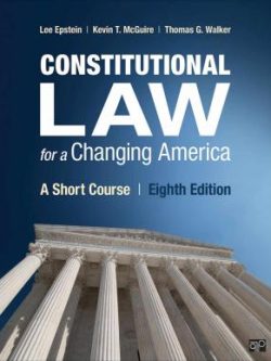 Constitutional Law for a Changing America- A Short Course (8th Edition)