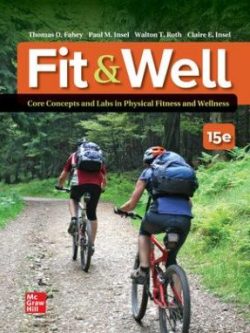 Fit & Well; Core Concepts and Labs in Physical Fitness and Wellness (15th Edition)