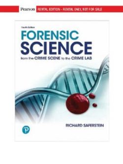 Forensic Science; From the Crime Scene to the Crime Lab (4th Edition)
