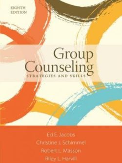 Group Counseling; Strategies and Skills (8th Edition)