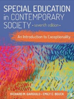 Special Education in Contemporary Society; An Introduction to Exceptionality (7th Edition)