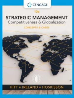 Strategic Management; Concepts and Cases, Competitiveness and Globalization (13th Edition)