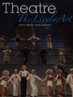 Theatre; The Lively Art (8th Edition)