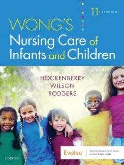 Wong's Nursing Care of Infants and Children (11th Edition)
