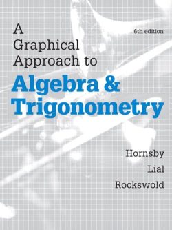 A Graphical Approach to Algebra and Trigonometry (6th Edition)