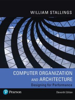 Computer Organization and Architectur; Designing for Performance (11th Edition)