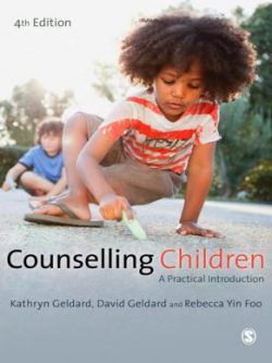 Counselling Children; A Practical Introduction (4th Edition)