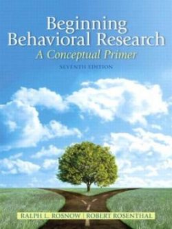 Beginning Behavioral Research; A Conceptual Primer (7th Edition)