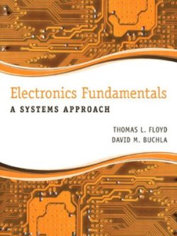 Electronics Fundamentals; A Systems Approach (1st Edition)