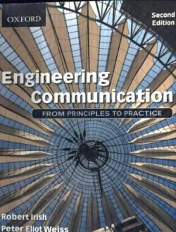 Engineering Communication; From Principles to Practice (2nd Edition)