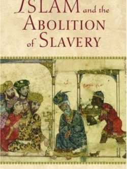 Islam and the Abolition of Slavery