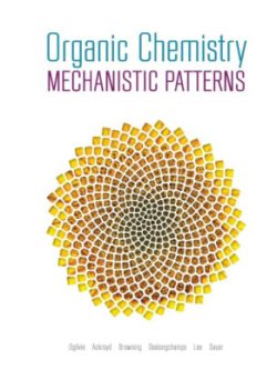 Organic Chemistry; Mechanistic Patterns (1st Edition)