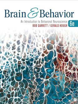 Brain & Behavior: An Introduction to Behavioral Neuroscience (6th Edition)