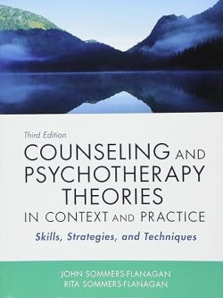 Counseling and Psychotherapy Theories in Context and Practice (3rd Edition)