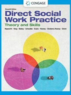 Direct Social Work Practice;  Theory and Skills  (11th Edition)