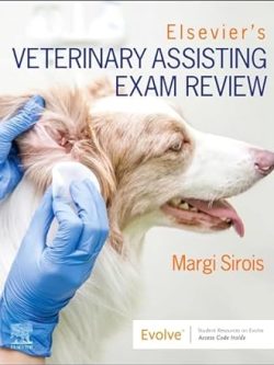 Elsevier’s Veterinary Assisting Exam Review (1st Edition)