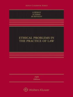 Ethical Problems in the Practice of Law (5th Edition)