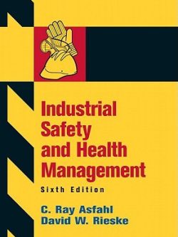 Industrial Safety and Health Management (6th Edition)