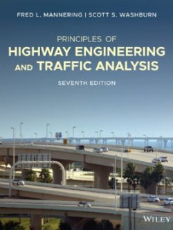 Principles of Highway Engineering and Traffic Analysis (7th Edition)