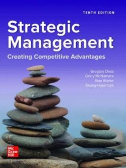 Strategic Management; Creating Competitive Advantages (10th Edition)
