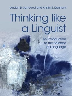 Thinking Like a Linguist ; An Introduction to the Science of Language