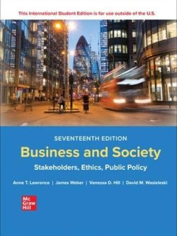 Business and Society: Stakeholders, Ethics, Public Policy (17th Edition)