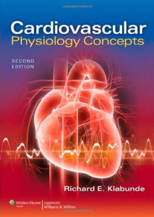 Cardiovascular Physiology Concepts (2nd Edition)