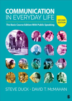 Communication In Everyday Life; The Basic Course Edition With Public Speaking (2nd Edition)