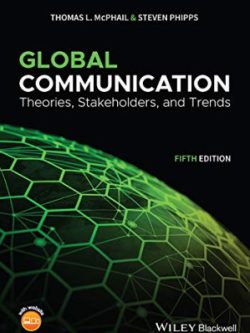 Global Communication; Theories, Stakeholders, and Trends (5th Edition)