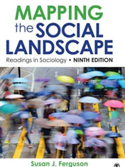 Mapping the Social Landscape; Readings in Sociology (9th Edition)