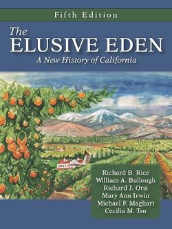 The Elusive Eden; A New History of California (5th Edition)