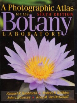 A Photographic Atlas for the Botany Laboratory (6th Edition)