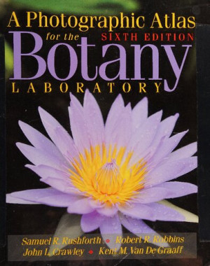 A Photographic Atlas for the Botany Laboratory (6th Edition)