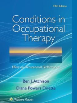Conditions in Occupational Therapy; Effect on Occupational Performance (5th Edition)