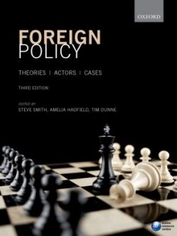 Foreign Policy; Theories, Actors, Cases (3rd Edition)