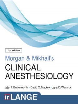 Morgan and Mikhail's Clinical Anesthesiology (7th Edition)
